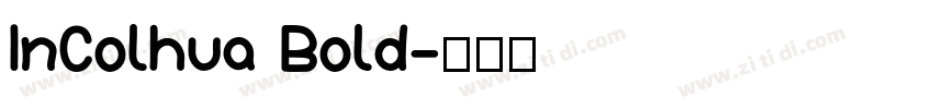 InColhua Bold字体转换